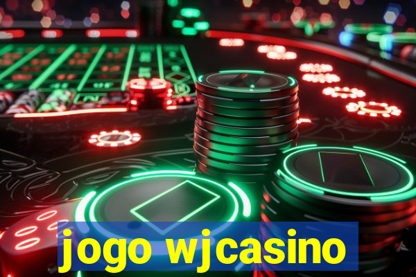 jogo wjcasino